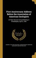 First Anniversary Address Before the Association of American Geologists