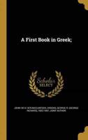 A First Book in Greek;