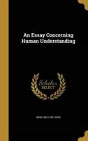 An Essay Concerning Human Understanding