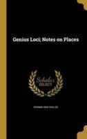 Genius Loci; Notes on Places