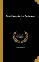 Geschiedenis Von Suriname ..