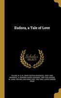 Eudora, a Tale of Love