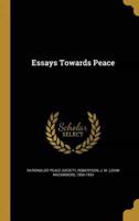 Essays Towards Peace