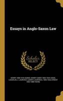 Essays in Anglo-Saxon Law