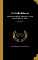 Euripidis Fabulae