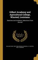 Gilbert Academy and Agricultural College, Winsted, Louisiana
