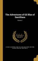 The Adventures of Gil Blas of Santillana; Volume 1