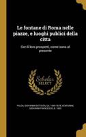 Le Fontane Di Roma Nelle Piazze, E Luoghi Publici Della Citta