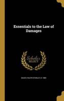 Essentials to the Law of Damages