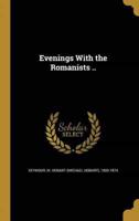 Evenings With the Romanists ..