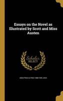 Essays on the Novel as Illustrated by Scott and Miss Austen