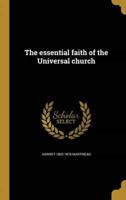 The Essential Faith of the Universal Church