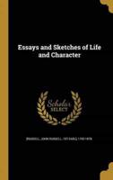Essays and Sketches of Life and Character