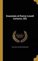 Essentials of Poetry; Lowell Lectures, 1911