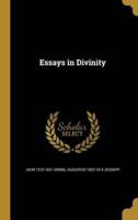 Essays in Divinity