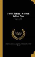 Forest Tables--Western Yellow Pine; Volume No.127
