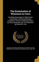 The Examination of Witnesses in Court