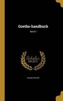 Goethe-Handbuch; Band 2