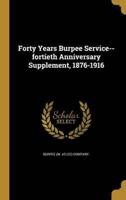 Forty Years Burpee Service--Fortieth Anniversary Supplement, 1876-1916