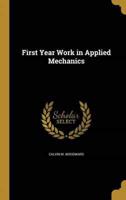 First Year Work in Applied Mechanics