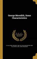 George Meredith, Some Characteristics
