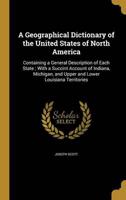A Geographical Dictionary of the United States of North America