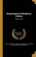 Experiments in Blueberry Culture; Volume No.193