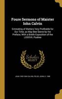 Foure Sermons of Maister Iohn Calvin