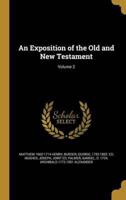 An Exposition of the Old and New Testament; Volume 2