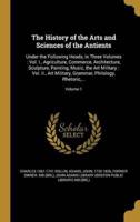 The History of the Arts and Sciences of the Antients