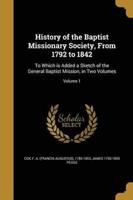 History of the Baptist Missionary Society, From 1792 to 1842