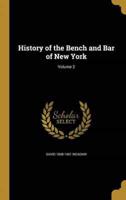 History of the Bench and Bar of New York; Volume 2