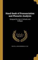 Hand-Book of Pronunciation and Phonetic Analysis