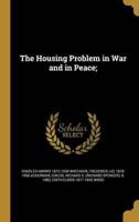The Housing Problem in War and in Peace;