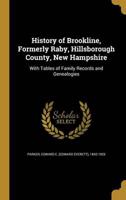 History of Brookline, Formerly Raby, Hillsborough County, New Hampshire