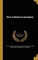 How to Build an Aeroplane