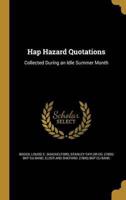 Hap Hazard Quotations