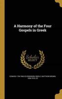 A Harmony of the Four Gospels in Greek