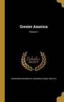 Greater America; Volume 1