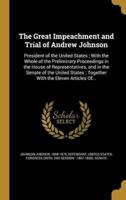 The Great Impeachment and Trial of Andrew Johnson