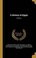 A History of Egypt; Volume 5