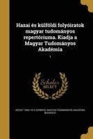 Hazai És Külföldi Folyóiratok Magyar Tudományos Repertóriuma. Kiadja a Magyar Tudományos Akadémia; 1