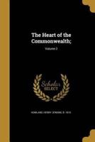 The Heart of the Commonwealth;; Volume 2