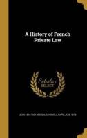A History of French Private Law