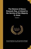 The History of Henry Esmond, Esq., a Colonel in the Service of Her Majesty Q. Anne; Volume 3