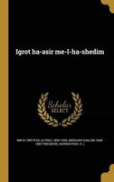 Igrot Ha-Asir Me-I-Ha-Shedim