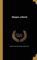 Hesper; a Novel