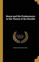 Heyse and His Predecessors in the Theory of the Novelle