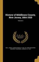History of Middlesex County, New Jersey, 1664-1920; Volume 2