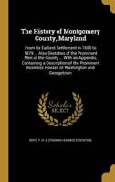The History of Montgomery County, Maryland